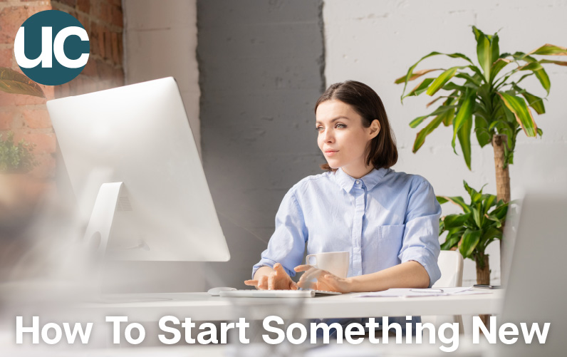 How To Start Something New