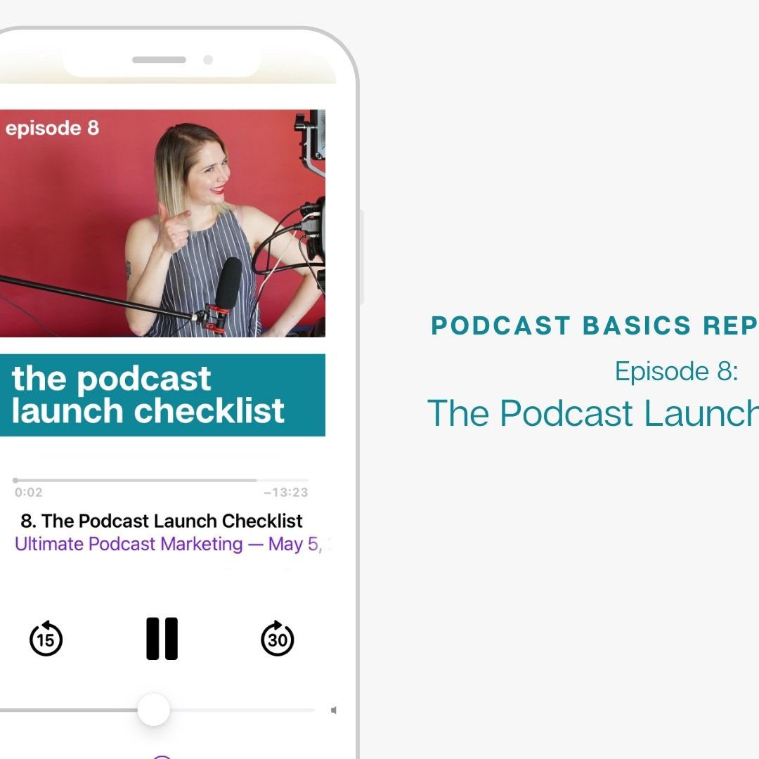 Replay: The Podcast Launch Checklist